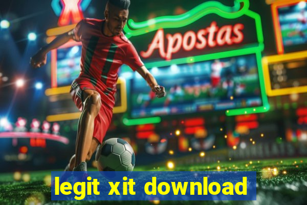 legit xit download